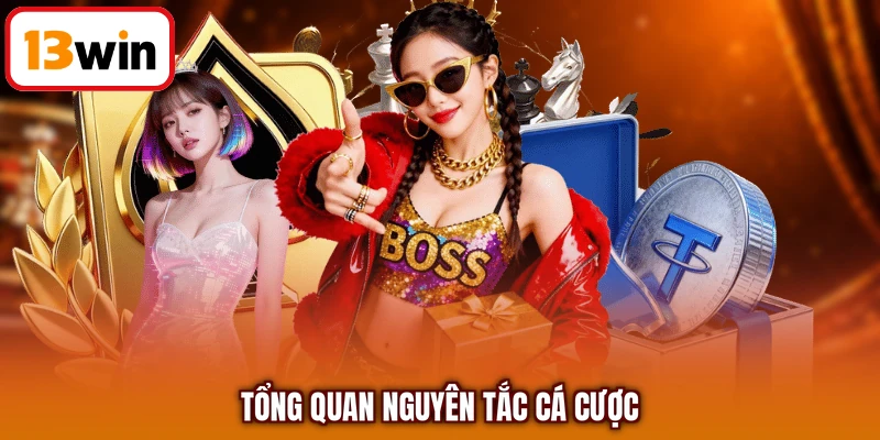 Tổng quan nguyên tắc cá cược