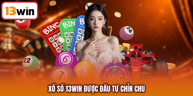 Xổ số 13WIN được đầu tư chỉn chu